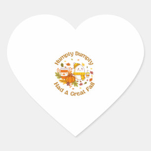 Humpty Dumpty Had A Great Fall Happy Fall Y'all Th Heart Sticker