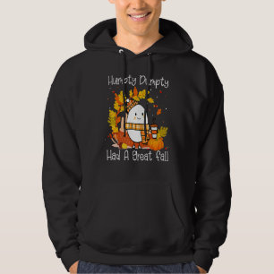 Humpty Dumpty Had A Great Fall Happy Fall Y'all Th Hoodie