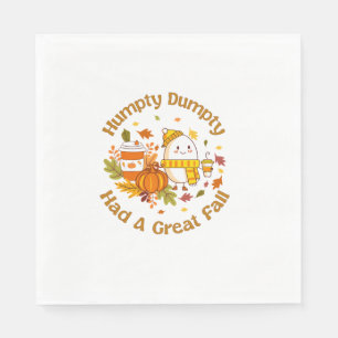 Humpty Dumpty Had A Great Fall Happy Fall Y'all Th Napkin