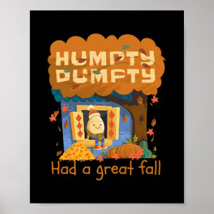 Humpty Dumpty Had A Great Fall Happy Fall Y'all Th Poster
