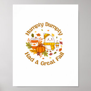 Humpty Dumpty Had A Great Fall Happy Fall Y'all Th Poster