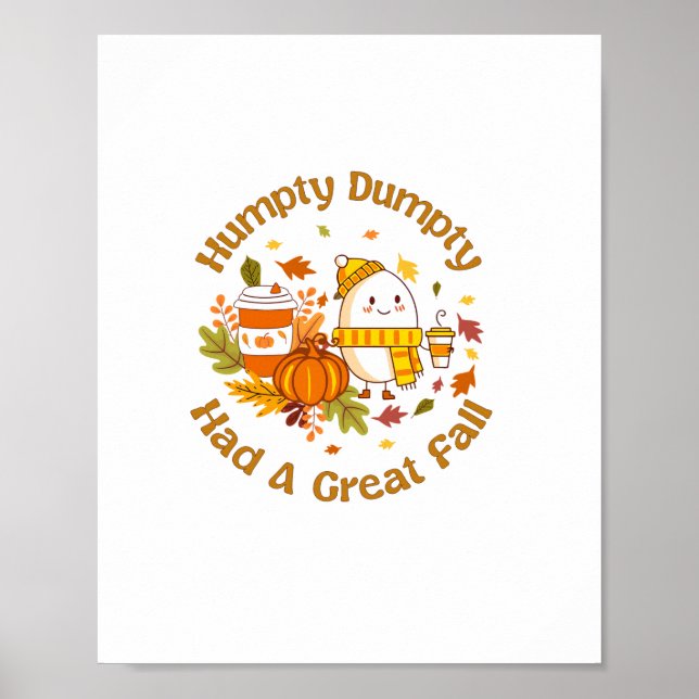Humpty Dumpty Had A Great Fall Happy Fall Y'all Th Poster (Front)
