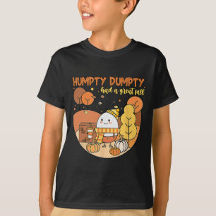 Humpty Dumpty Had A Great Fall Happy Fall Y'all Th T-Shirt
