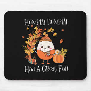 Humpty Dumpty Had A Great Fall Pumpkin Fall Leaves Mouse Mat