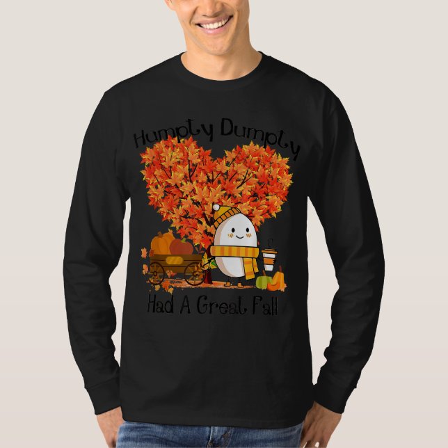 Humpty Dumpty Had A Great Fall T-Shirt (Front)