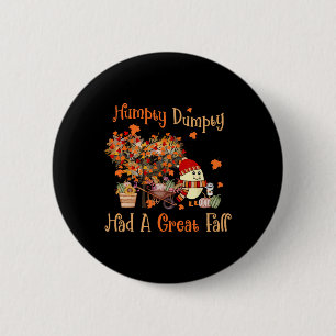 Humpty Dumpty Had A Great Fall Thanksgiving Autumn 6 Cm Round Badge