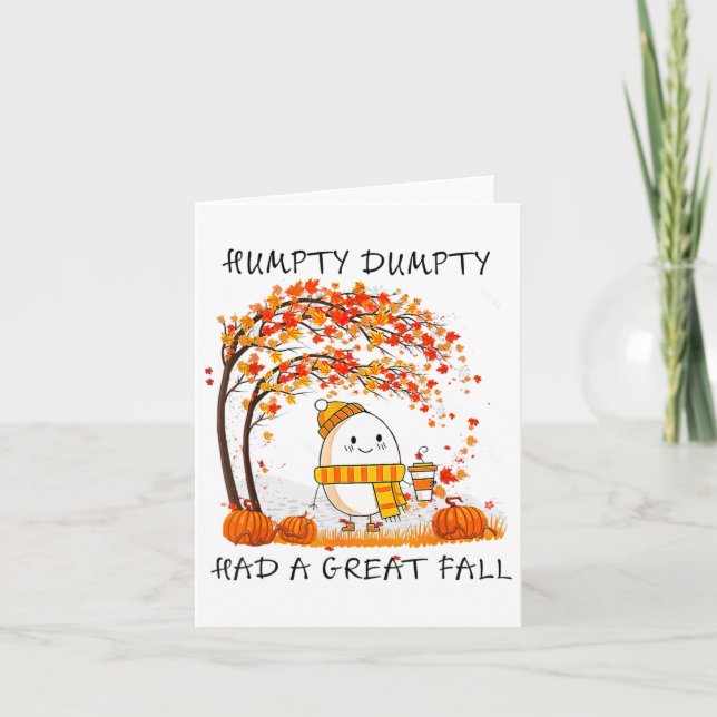 Humpty Dumpty Had A Great Fall Thanksgiving Autumn Card (Front)