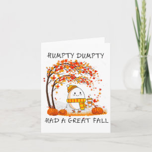 Humpty Dumpty Had A Great Fall Thanksgiving Autumn Card