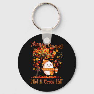 Humpty Dumpty Had A Great Fall Thanksgiving Autumn Key Ring