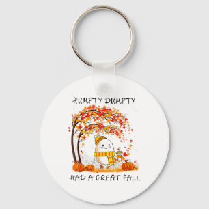 Humpty Dumpty Had A Great Fall Thanksgiving Autumn Key Ring