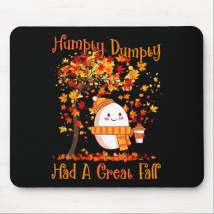 Humpty Dumpty Had A Great Fall Thanksgiving Autumn Mouse Mat