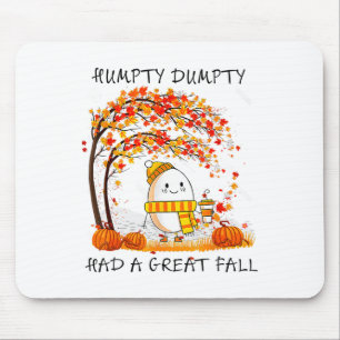 Humpty Dumpty Had A Great Fall Thanksgiving Autumn Mouse Mat