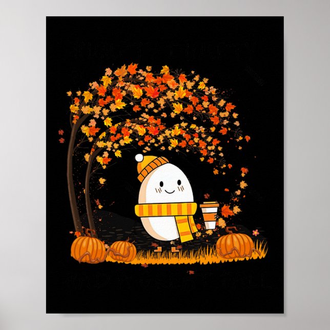 Humpty Dumpty Had A Great Fall Thanksgiving Autumn Poster (Front)