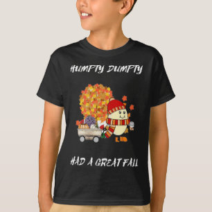 Humpty Dumpty Had A Great Fall Thanksgiving Autumn T-Shirt