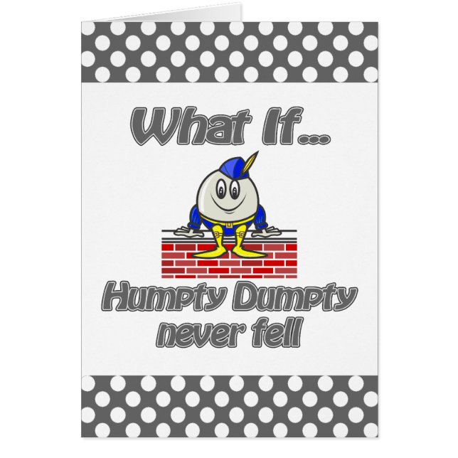 humpty dumpty never fell (Front)