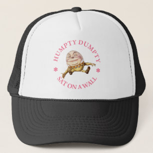 HUMPTY DUMPTY SAT ON A WALL TRUCKER HAT