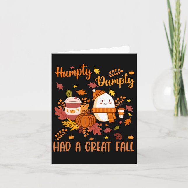 Humpty Funny Dumpty Had A Great Fall Happy Autumn  Card (Front)
