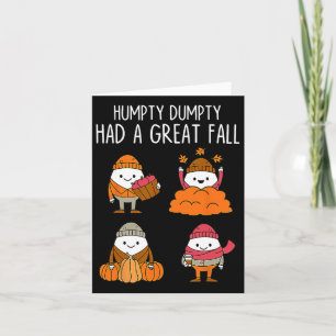 Humpty Had A Great Fall Autumn Dumpty Halloween Fu Card