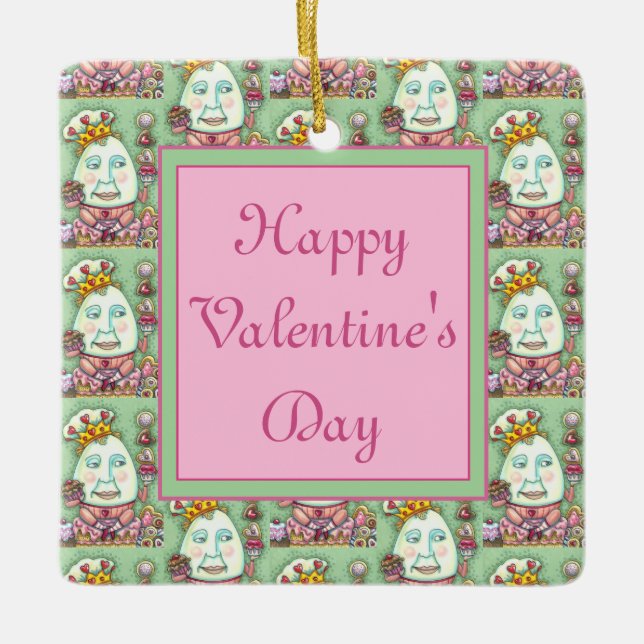 HUMPTY KING OF HEARTS AND CONFECTIONS, VALENTINE CERAMIC ORNAMENT (Front)