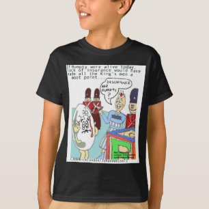 Humpty & Medical Insuarance Funny Tees Cards Gifts