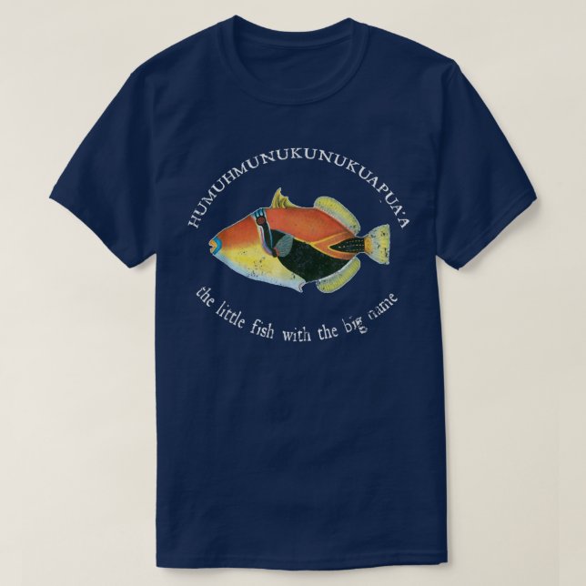 Humuhumunukunukuapuaa The Hawaiin Triggerfish, Sta T-Shirt (Design Front)