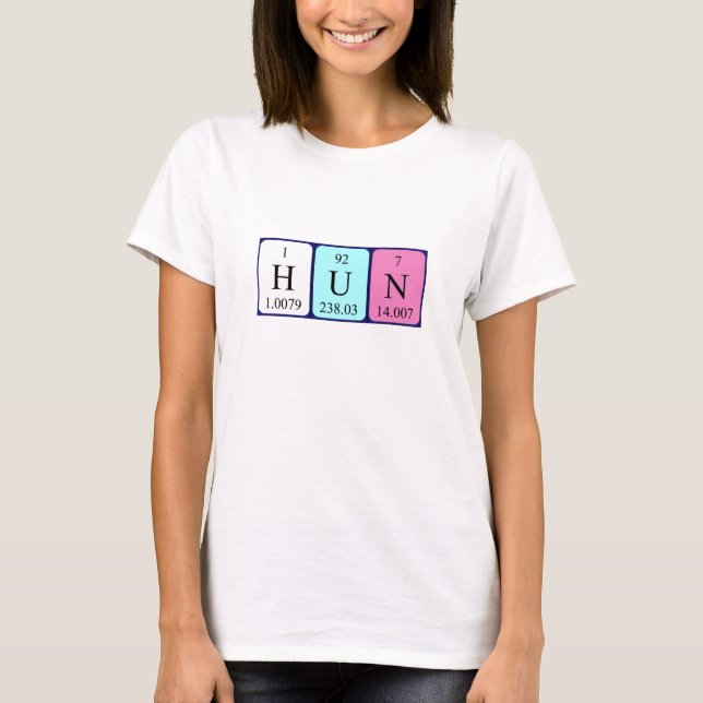 Hun periodic table name shirt (Front)