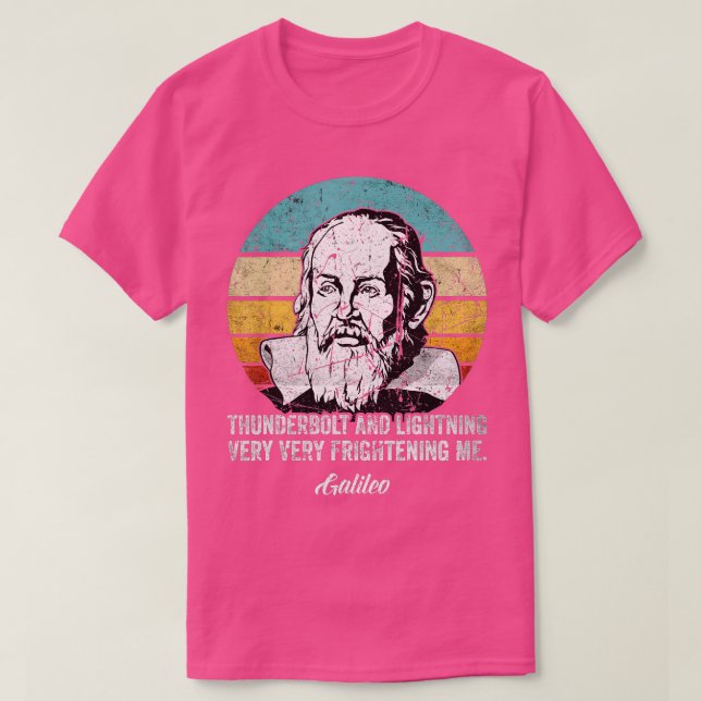 hunderbolt lightning Galileo philosopher physics a T-Shirt (Design Front)