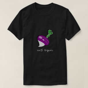 Hundred percent organic slogan with turnip T-Shirt