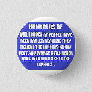 Hundreds of millions people the world 3 cm round badge