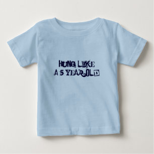 Hung Like A 5 Year Old Baby T-Shirt