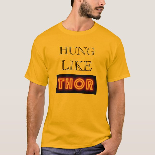 Hung Like THOR T-Shirt (Front)