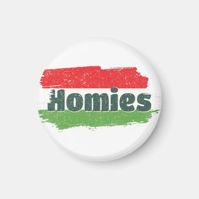 Hungarian Homies  Magnet (Front)