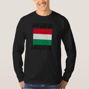 Hungarian Pride Hungarian Girls Rock Hungary Flag T-Shirt