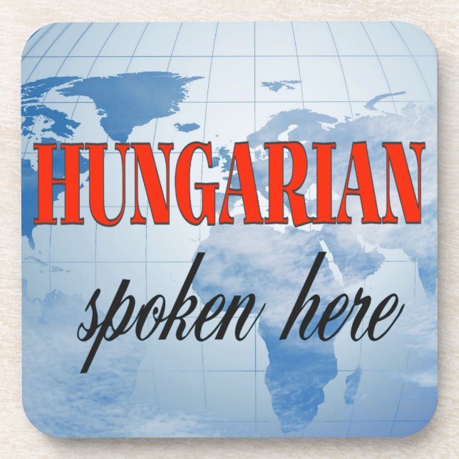 Hungarian spoken here cloudy earth coaster (Front)
