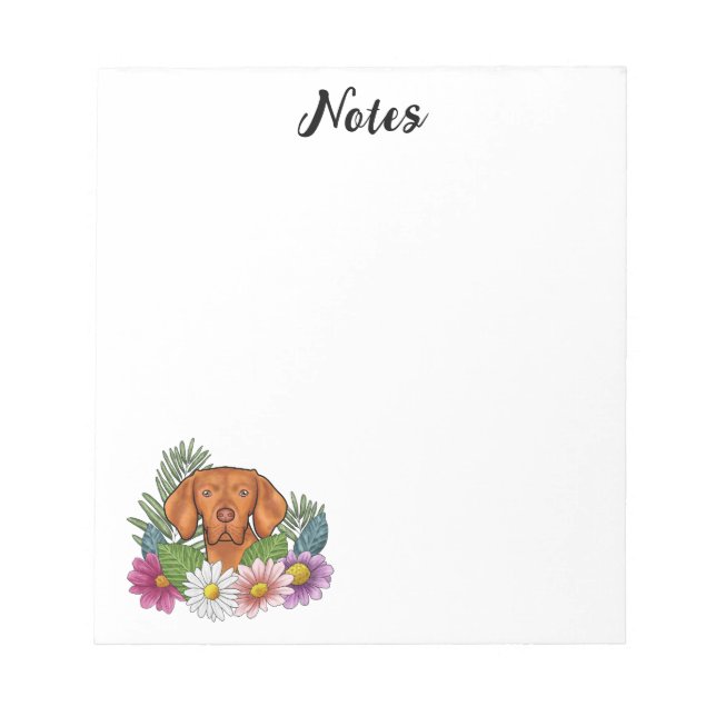 Hungarian Vizsla With Colourful Flowers And Text Notepad (Front)