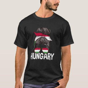 Hungary Girl Messy Hair Bun Hungarian Flag For Wom T-Shirt