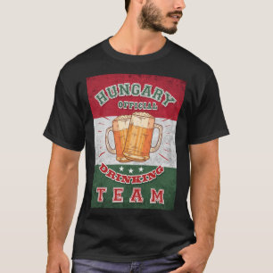 Hungary Official Drinking Team. Funny beer T-Shirt