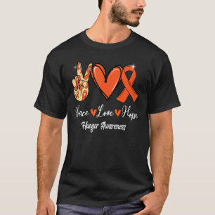 Hunger Awareness Peace Love Hope Orange Ribbon T-Shirt