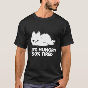 Hungry And Tired Cute Lazy Chill Cat 1 T-Shirt