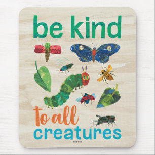 Hungry Caterpillar Be Kind to All Creatures Mouse Mat