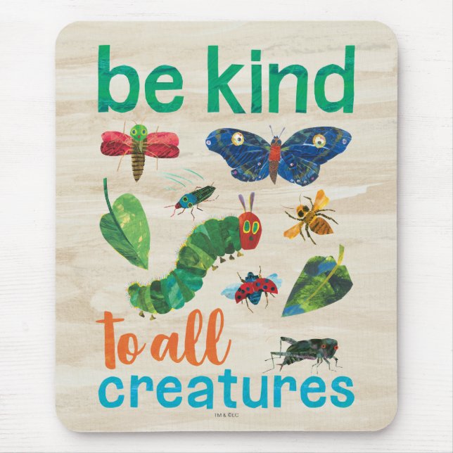 Hungry Caterpillar | Be Kind to All Creatures Mouse Mat (Front)