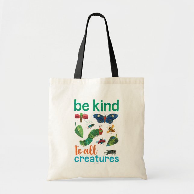 Hungry Caterpillar | Be Kind to All Creatures Tote Bag (Front)