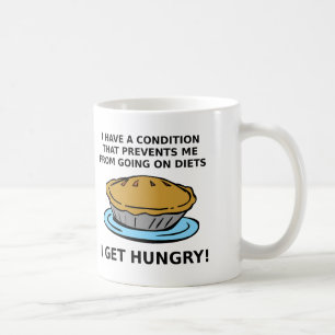 Hungry Condition Funny Mug
