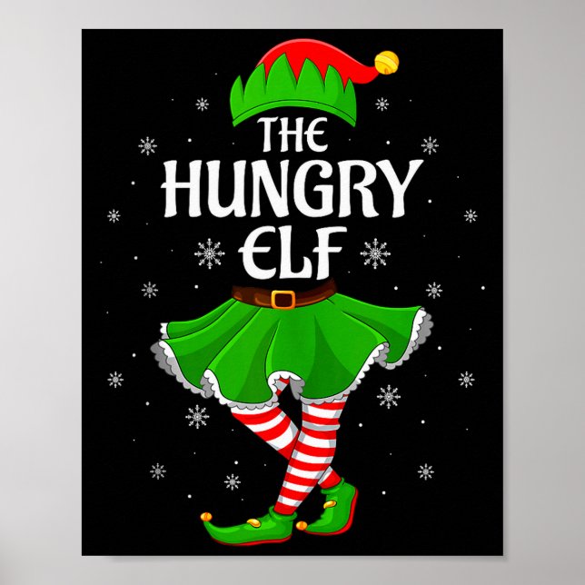 Hungry Elf Christmas Family Girls Women Elf Squad  Poster (Front)