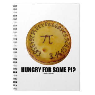 Hungry For Some Pi? (Pi On Baked Pie Humour) Notebook