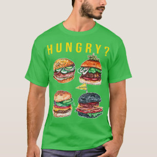 Hungry Funny Hamburger Sandwich Lovers Food Gift T-Shirt