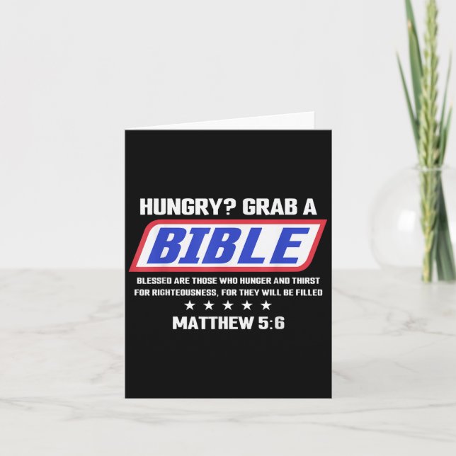 Hungry Grab A Bible Blessed Are Those Who Hunger A Card (Front)