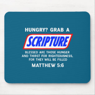 Hungry_ Grab A Scripture Bible Verse Famous Funny  Mouse Mat