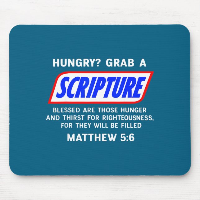 Hungry_ Grab A Scripture Bible Verse Famous Funny  Mouse Mat (Front)