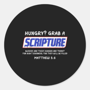Hungry Grab A Scripture Funny Christian God Jesus Classic Round Sticker